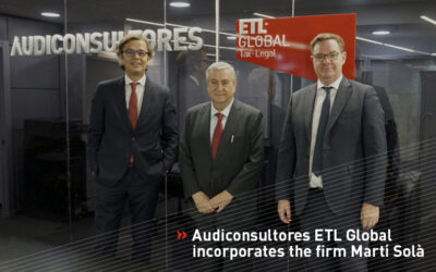 Press release: Audiconsultores ETL Global strengthens its tax, labour and consultancy areas with the incorporation of the professional services firm Martí Solà