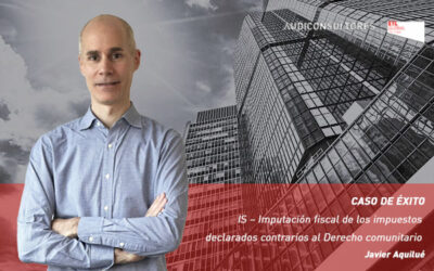 IS – Imputación fiscal de los impuestos declarados contrarios al Derecho comunitario